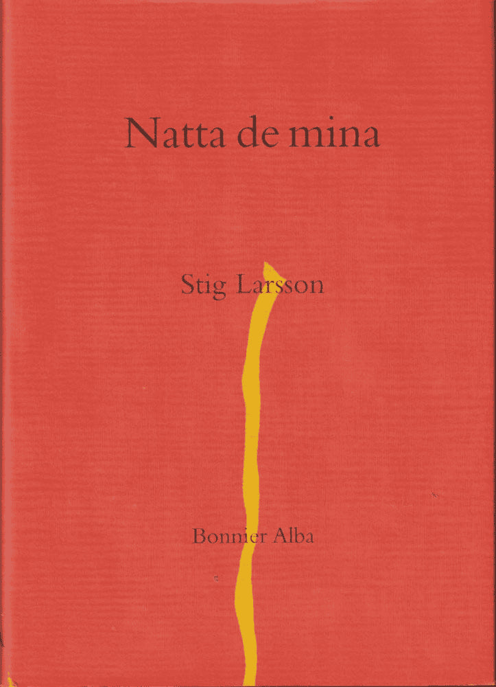 Stig Larsson : Natta de mina