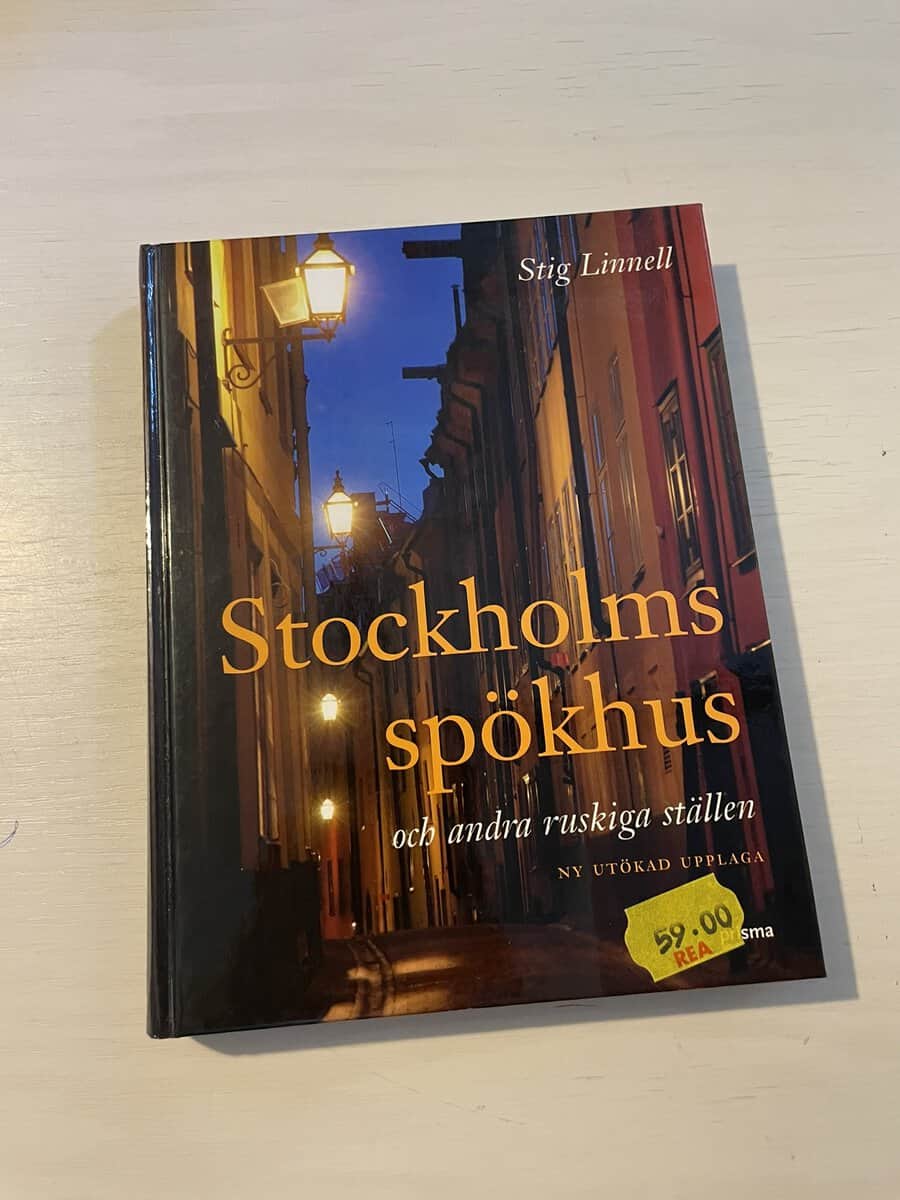 Stig Linnell : Stockholms spökhus och andra ruskiga ställen