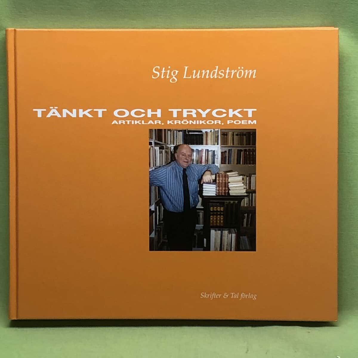 Stig Lundström : Tänkt och tryckt