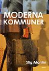 Stig Montin ; Mikael Granberg : Moderna kommuner