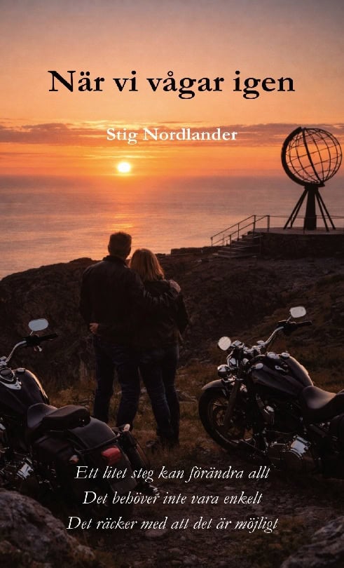Stig Nordlander : När vi vågar igen