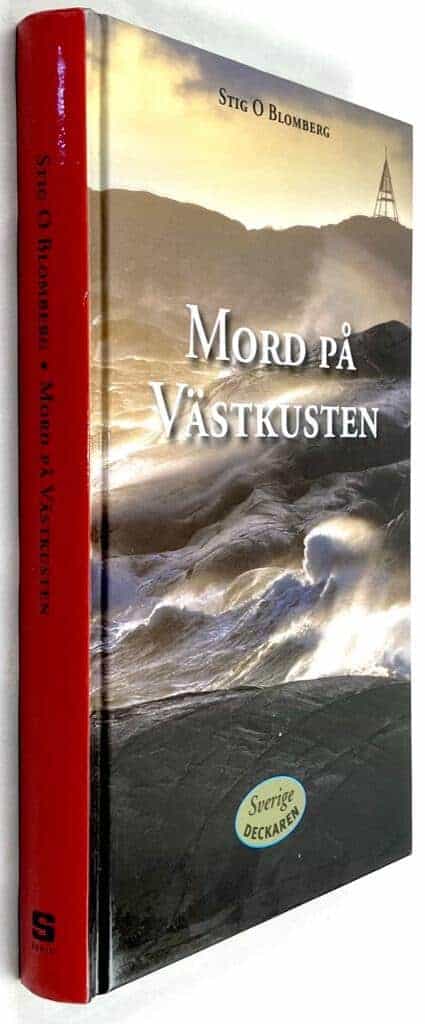 Stig O. Blomberg : Mord på västkusten - Sverigedeckaren - Bok 10