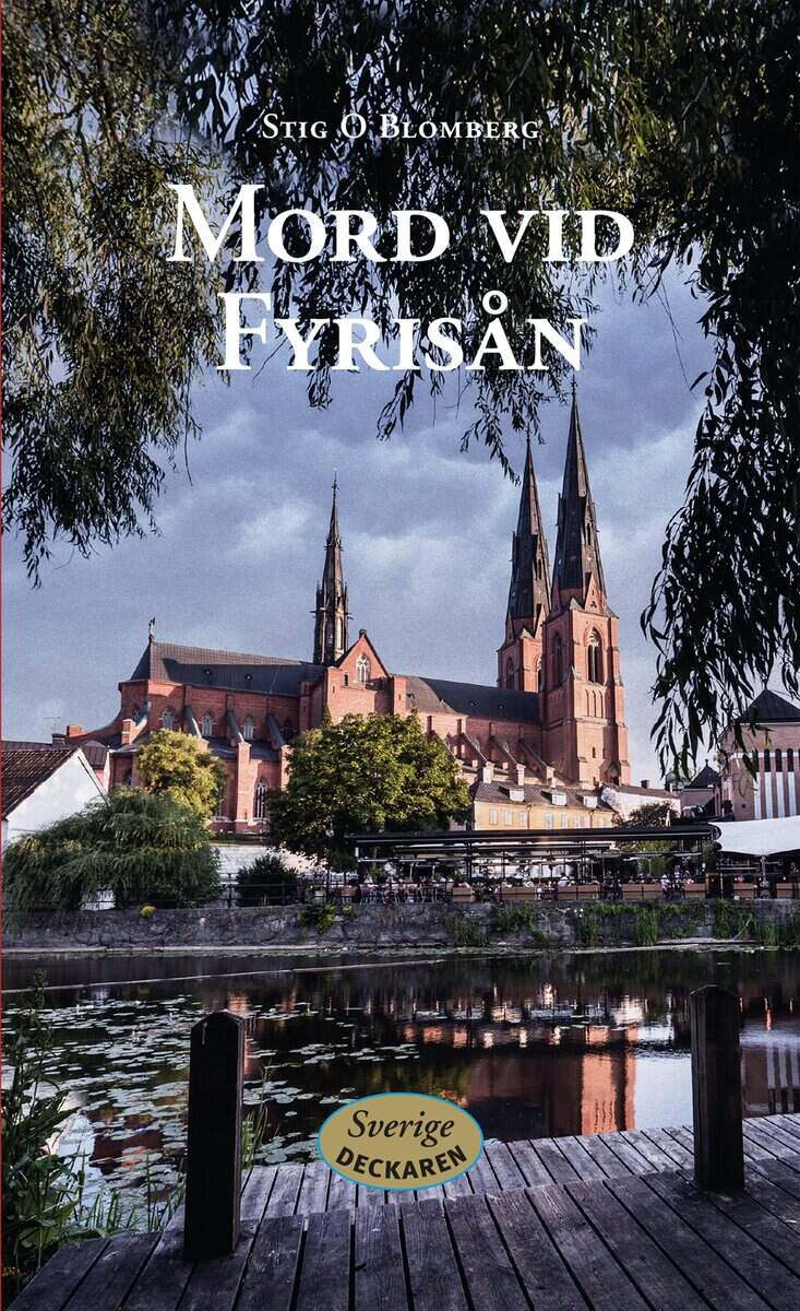 Stig O. Blomberg : Mord vid Fyrisån