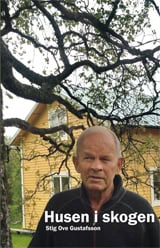 Stig Ove Gustafsson : Husen i skogen