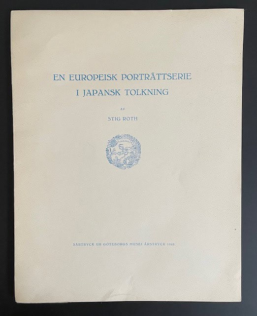 Stig. Roth : En europeisk porträttserie i japansk tolkning.