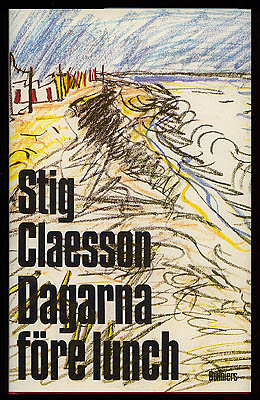 Stig 'Slas' Claesson : Dagarna före lunch