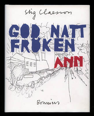 Stig 'Slas' Claesson : God natt, fröken Ann