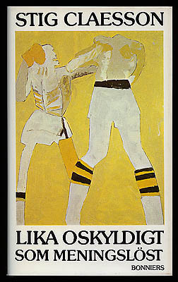 Stig 'Slas' Claesson : Lika oskyldigt som meningslöst