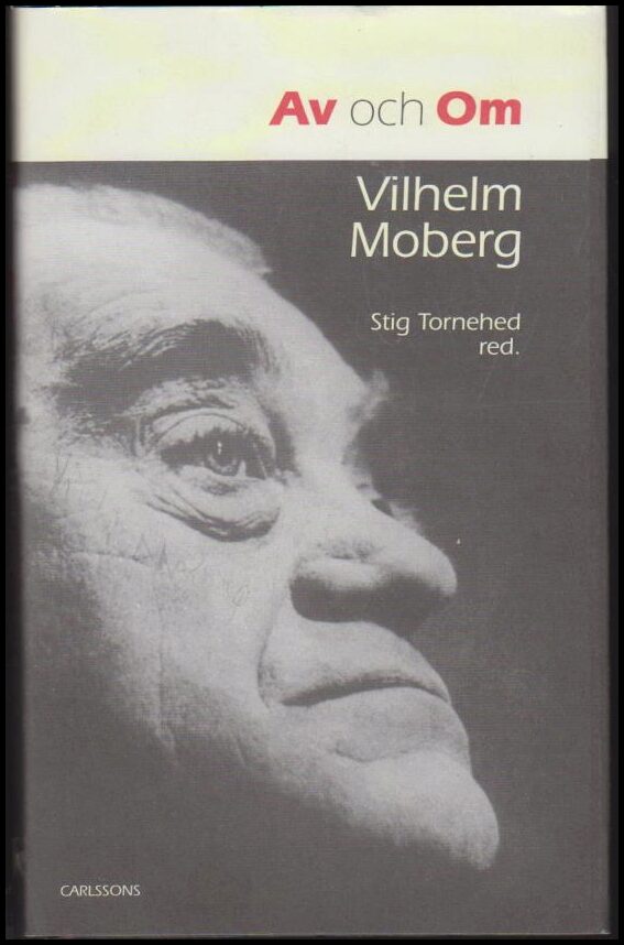 Stig Tornehed : Av och om Vilhelm Moberg