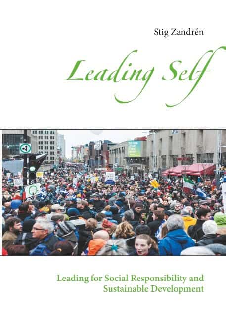 Stig Zandrén : Leading Self : Leading for Social Responsibility and Sustainable Developmen