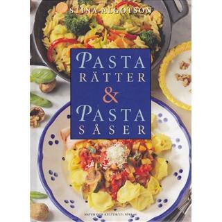 Stina Algotson : Pastarätter & Pastasåser