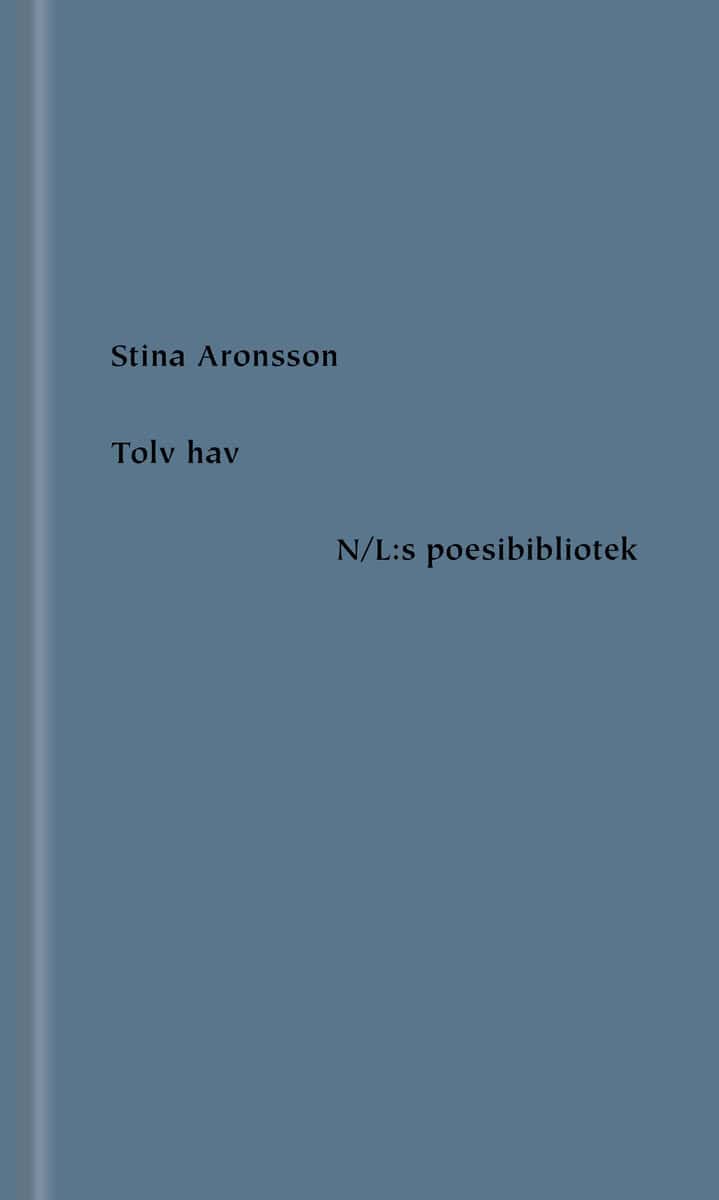 Stina Aronson : Tolv hav