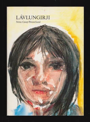 Stina Gaup-Westerlund : Lávllagirji. Læt go oai'dnán Márjjaža?
