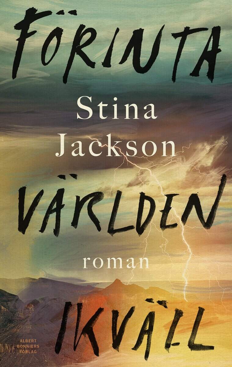 Stina Jackson : Förinta världen ikväll