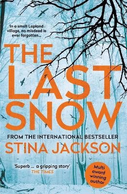 Stina Jackson : The Last Snow