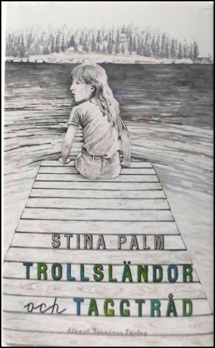 Stina Palm : Trollsländor och taggtråd