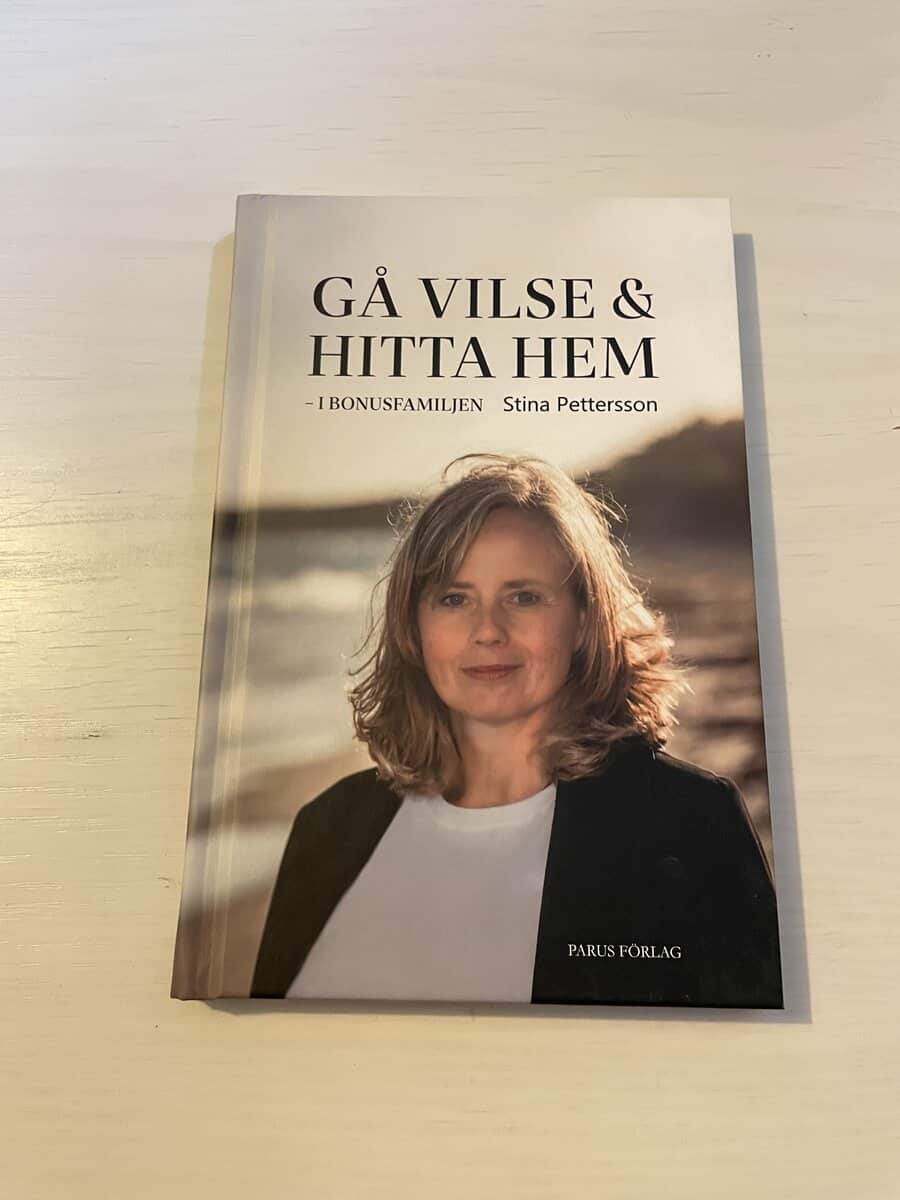 Stina Pettersson : Gå vilse & hitta hem i bonusfamiljen