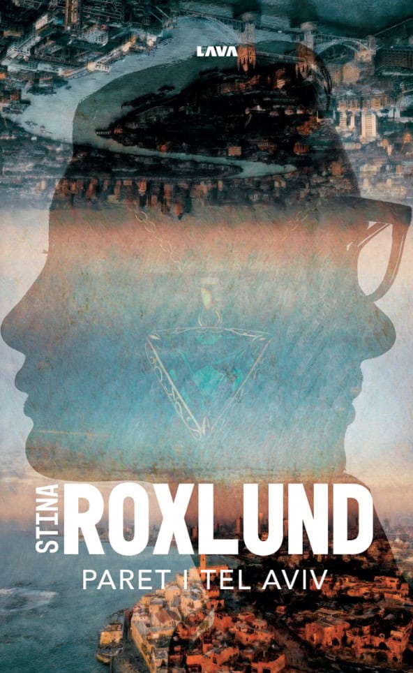Stina Roxlund : Paret i Tel Aviv