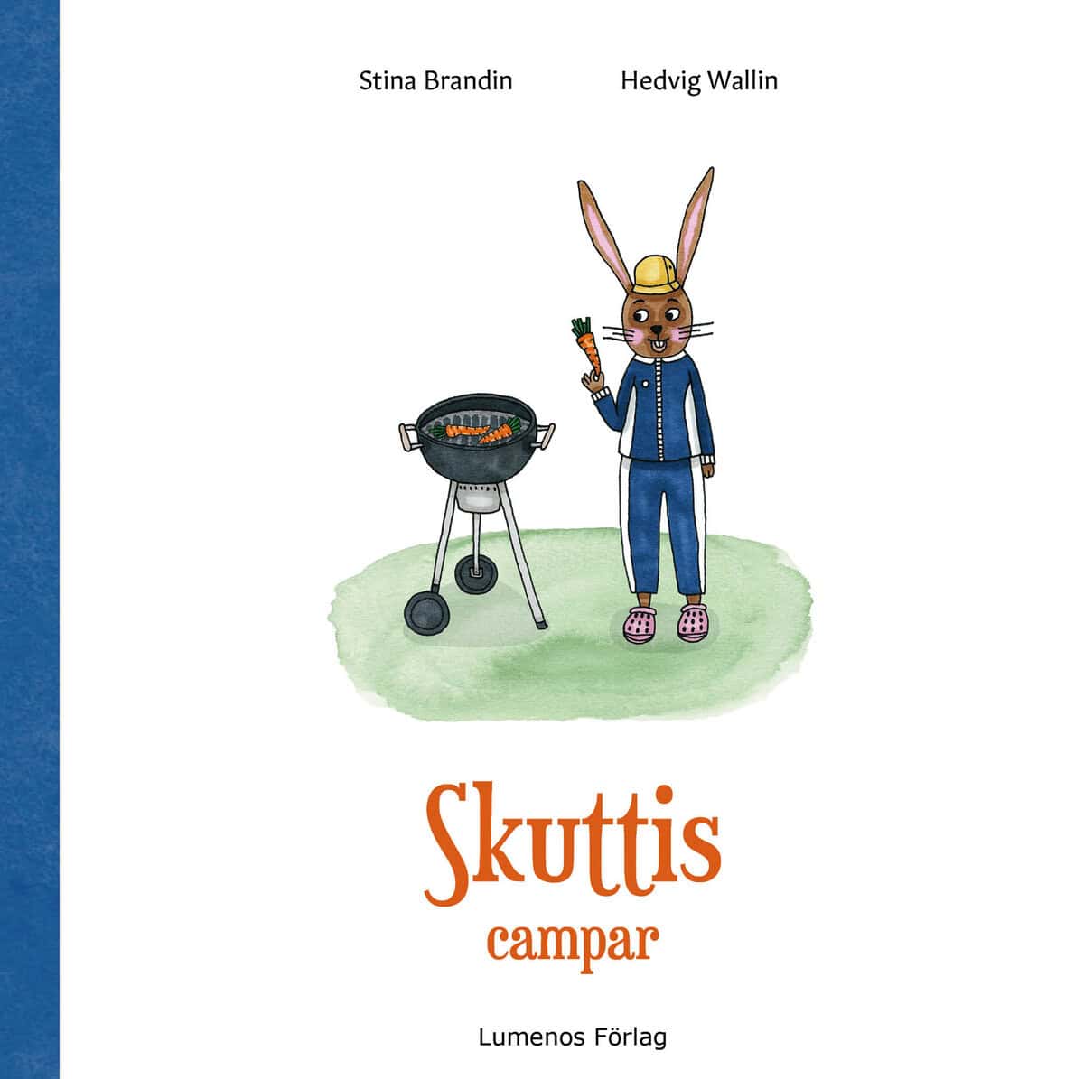 Brandin, Stina; Wallin, Hedvig : Skuttis campar