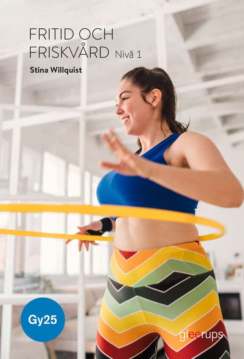Stina Willquist : Fritid och friskvård 1, bok Gy25