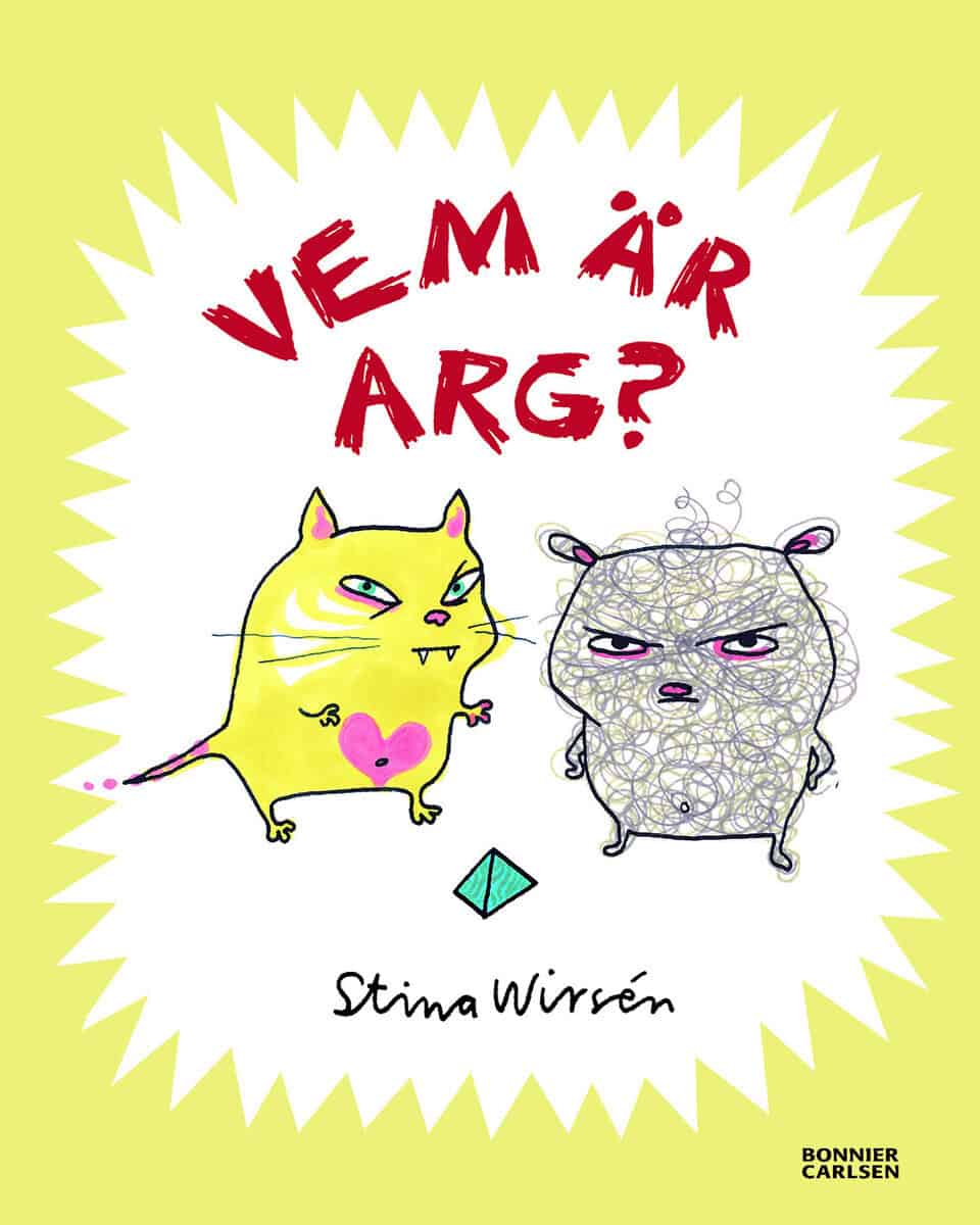 Stina Wirsén : Vem är arg?