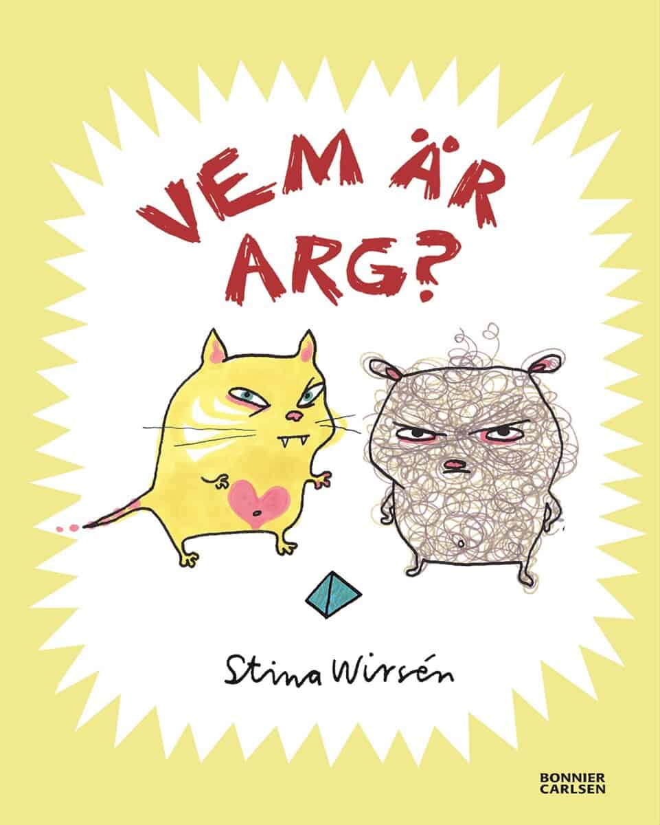 Stina Wirsén : Vem är arg?
