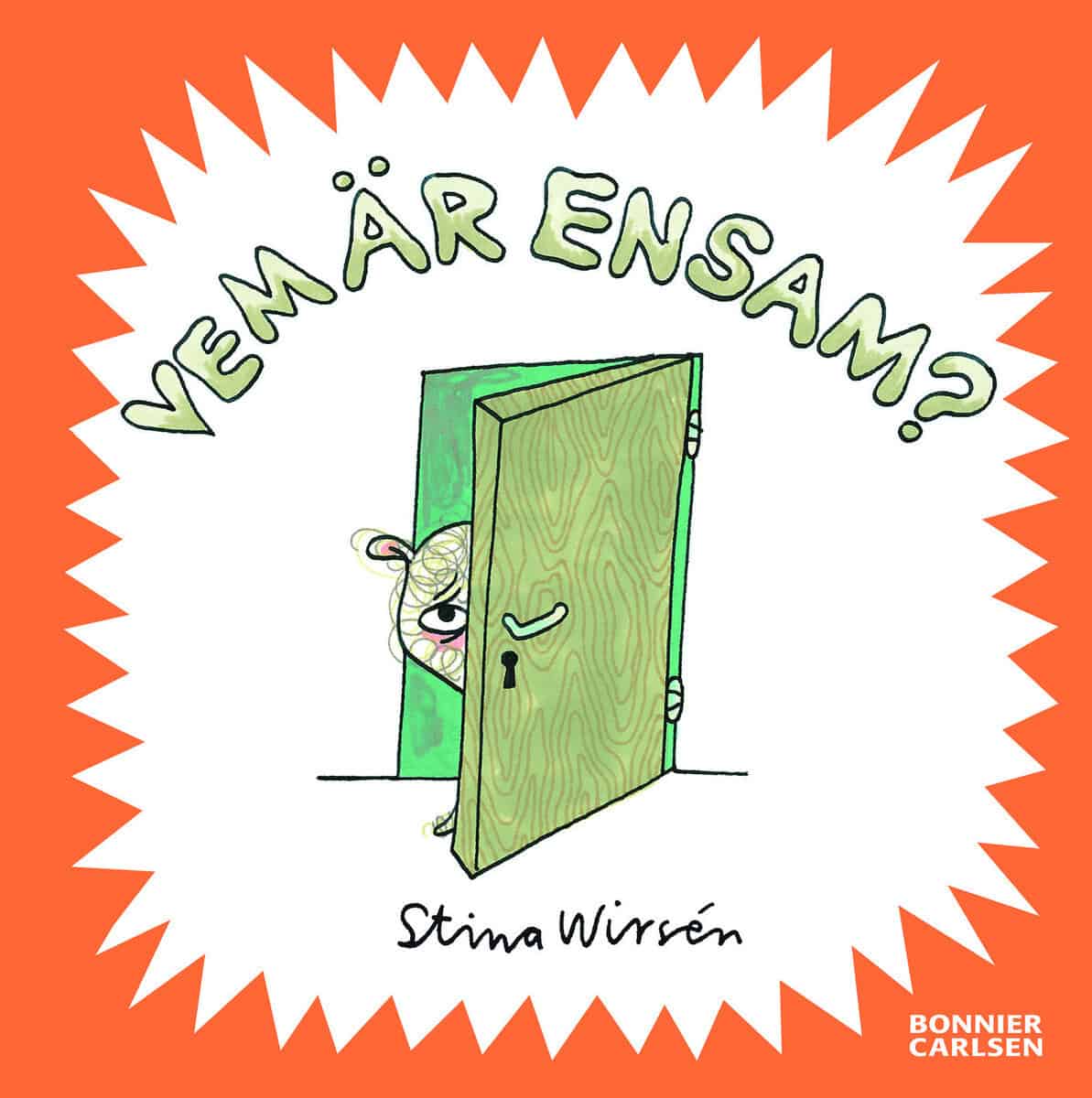Stina Wirsén : Vem är ensam?
