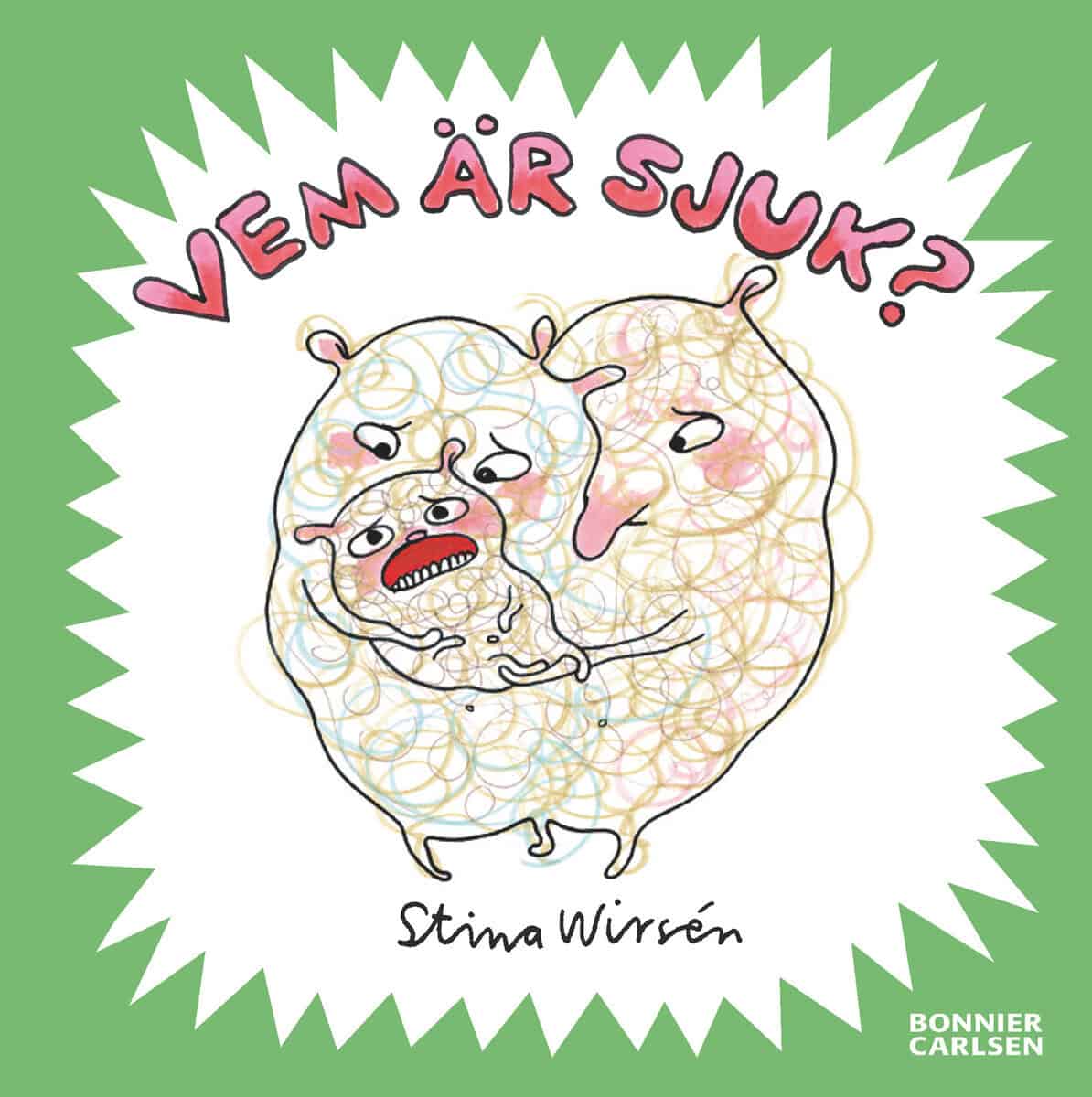 Stina Wirsén : Vem är sjuk?
