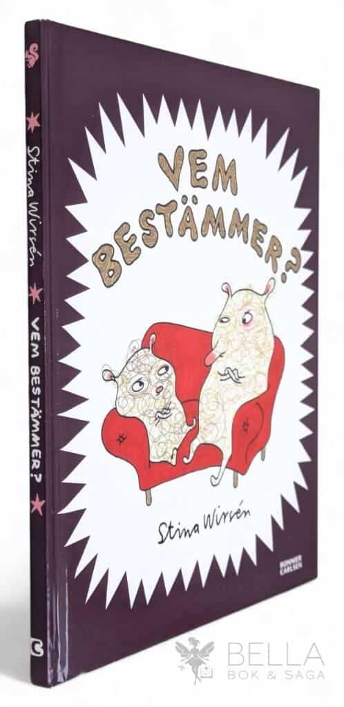 Stina Wirsén : Vem bestämmer?