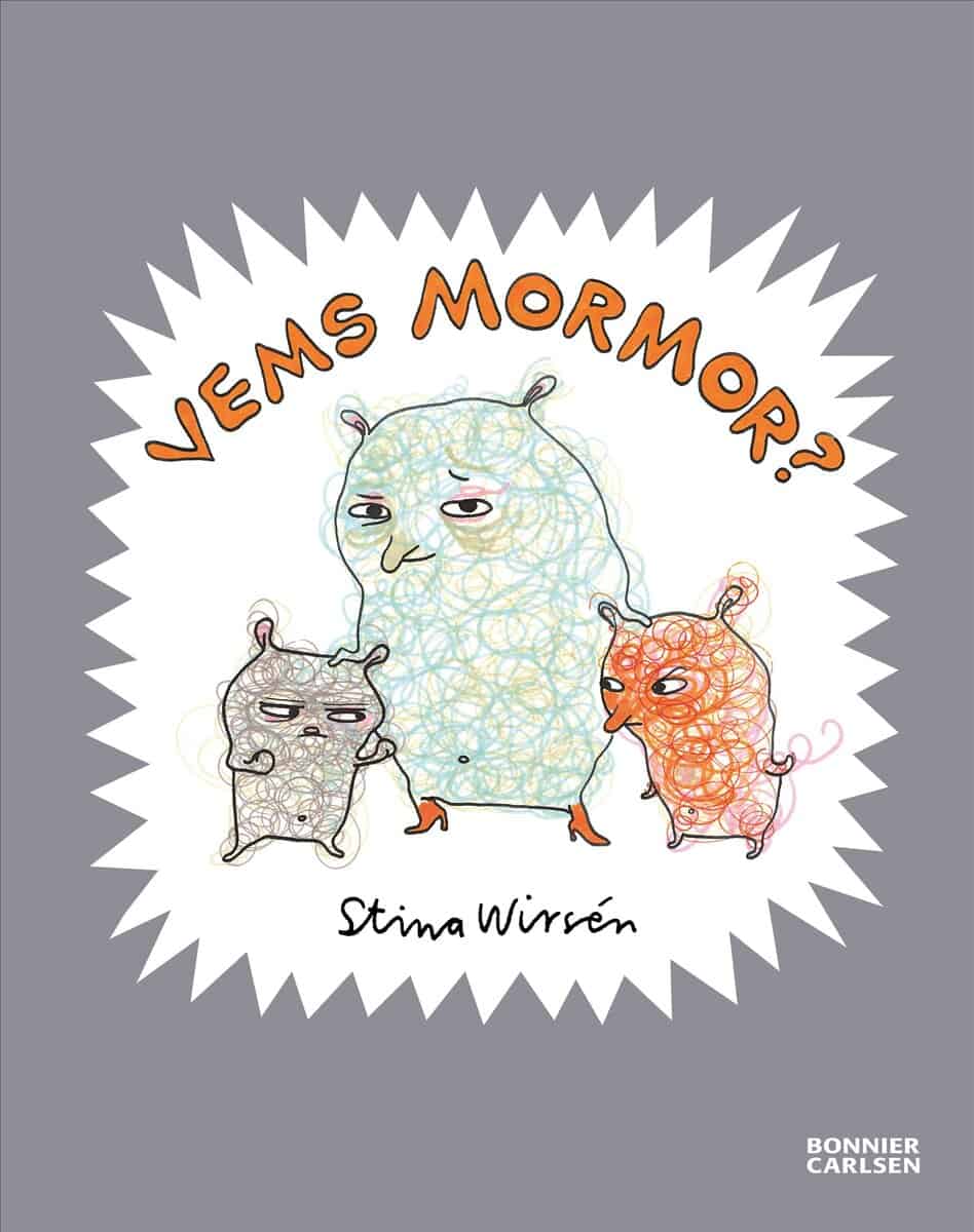 Stina Wirsén : Vems mormor?