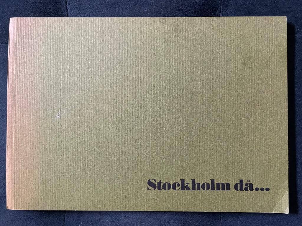 Stockholm då ...