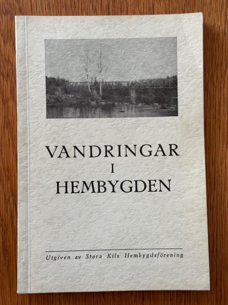 Stora Kils Hembygdsförening : Vandringar i hembygden