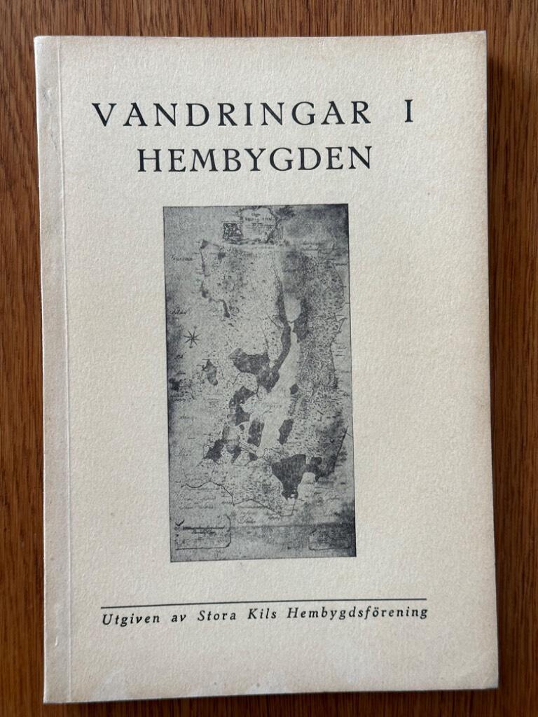 Stora Kils Hembygdsförening : Vandringar i hembygden