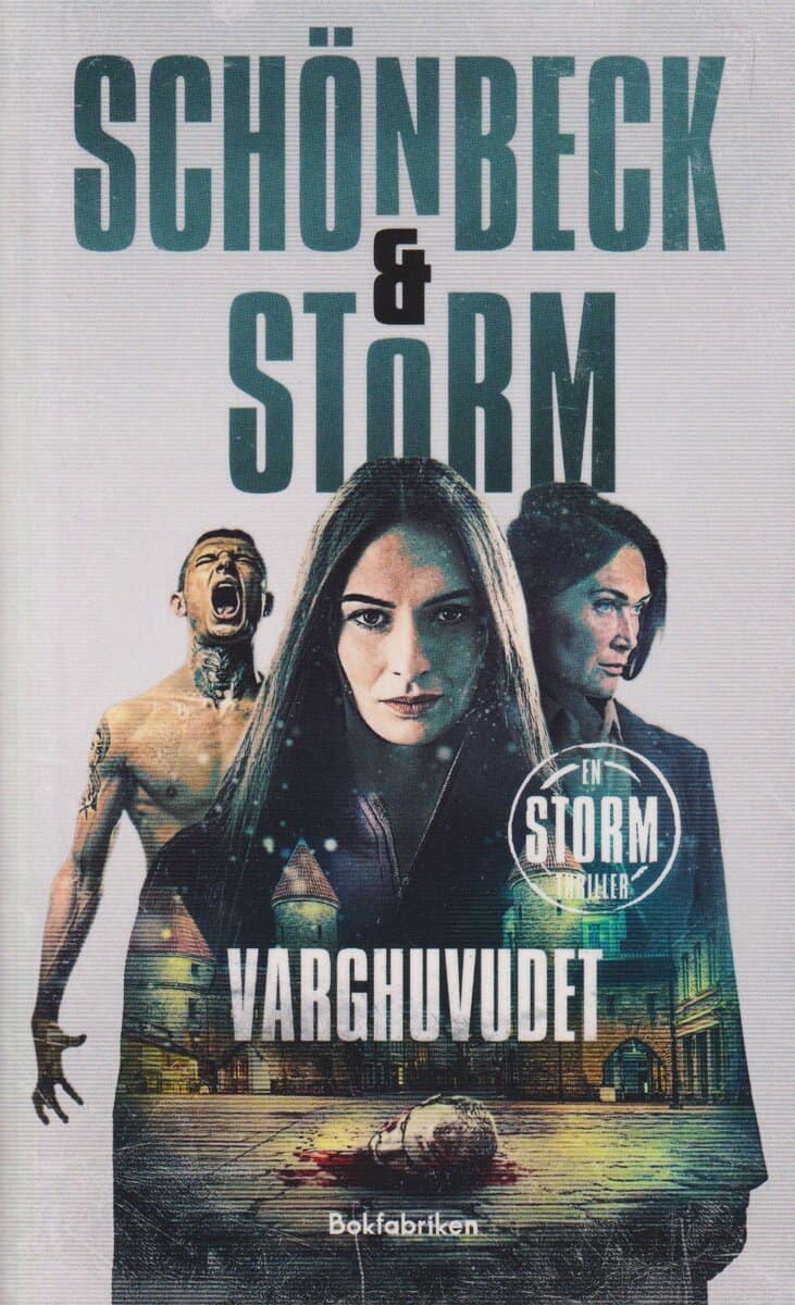 Storm, Alex ; Schönbeck, Linda : Varghuvudet