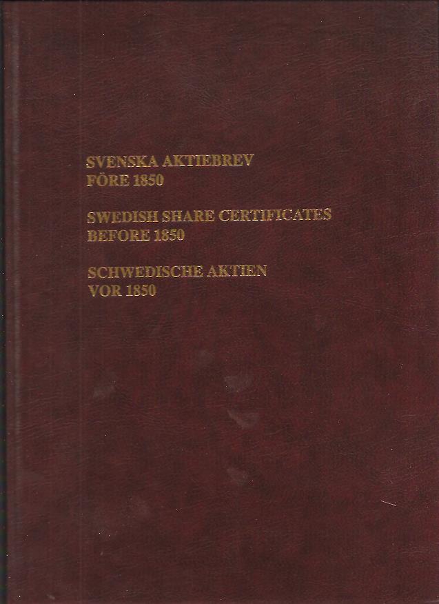 Strandberg, Birger; Wiséhn Ian; Franzén, Björn; Janson, Jan : Svenska aktiebrev före 1850