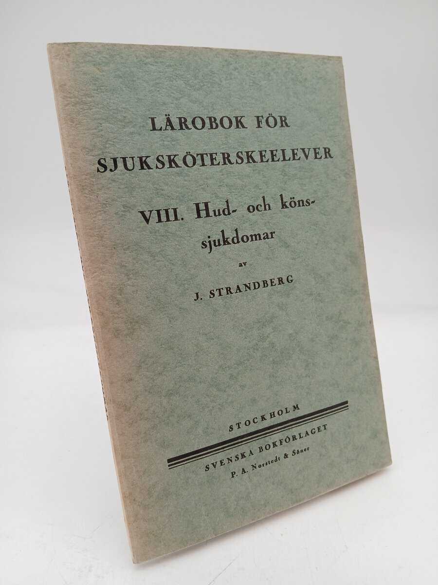 Strandberg, James ; Hellerström, Sven : Hud- och könssjukdomar