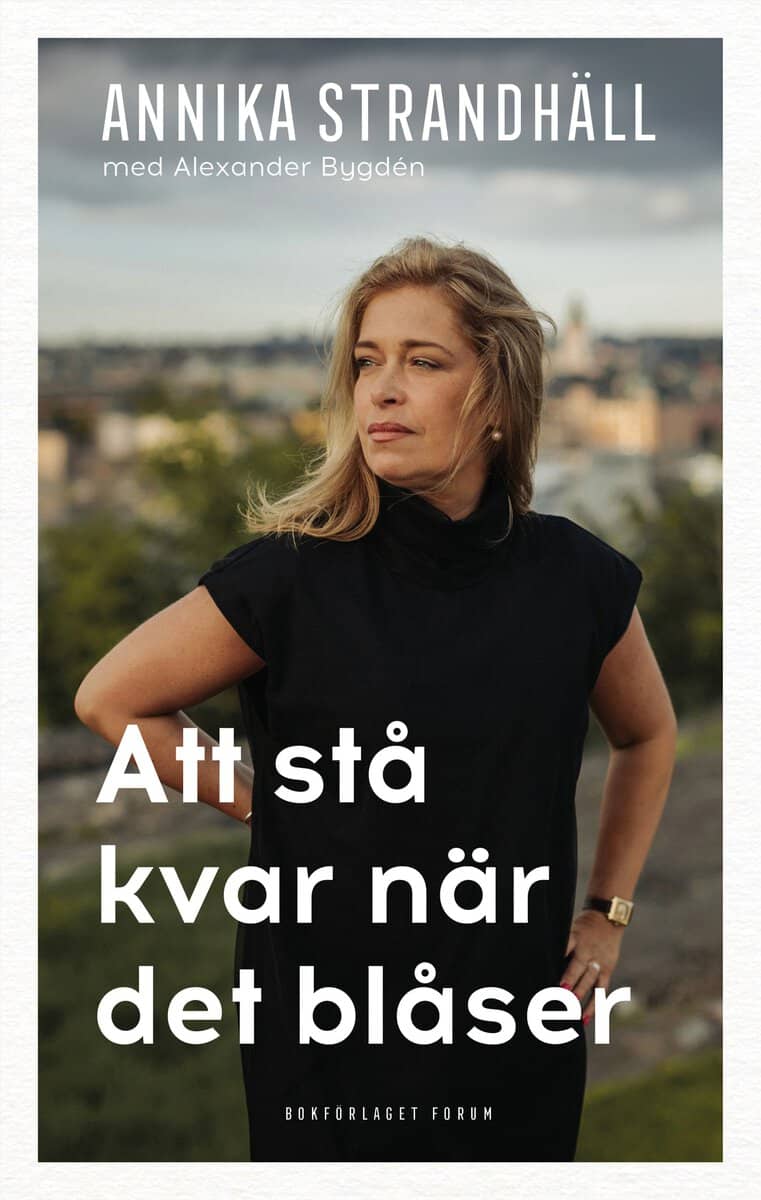 Strandhäll, Annika ; Bygden, Alexander : Att stå kvar när det blåser