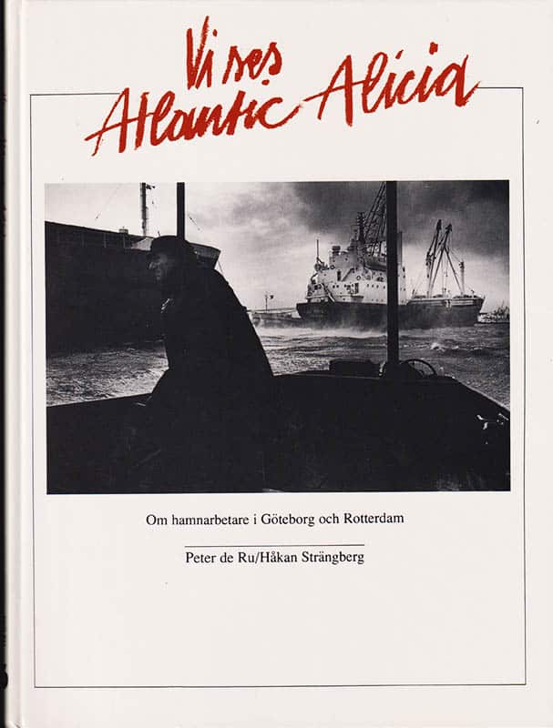 Strängberg, Håkan ; Ru, Peter de : Vi ses Atlantic Alicia