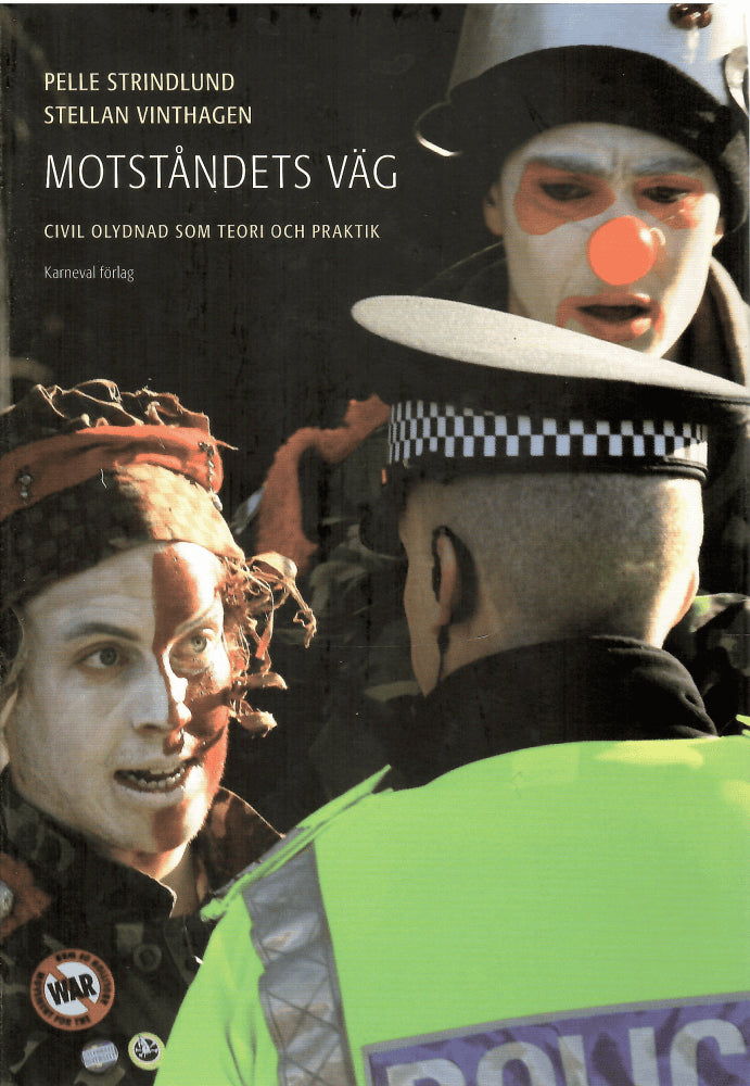 Strindlund, Pelle ; Vinthagen, Stellan : Motståndets väg