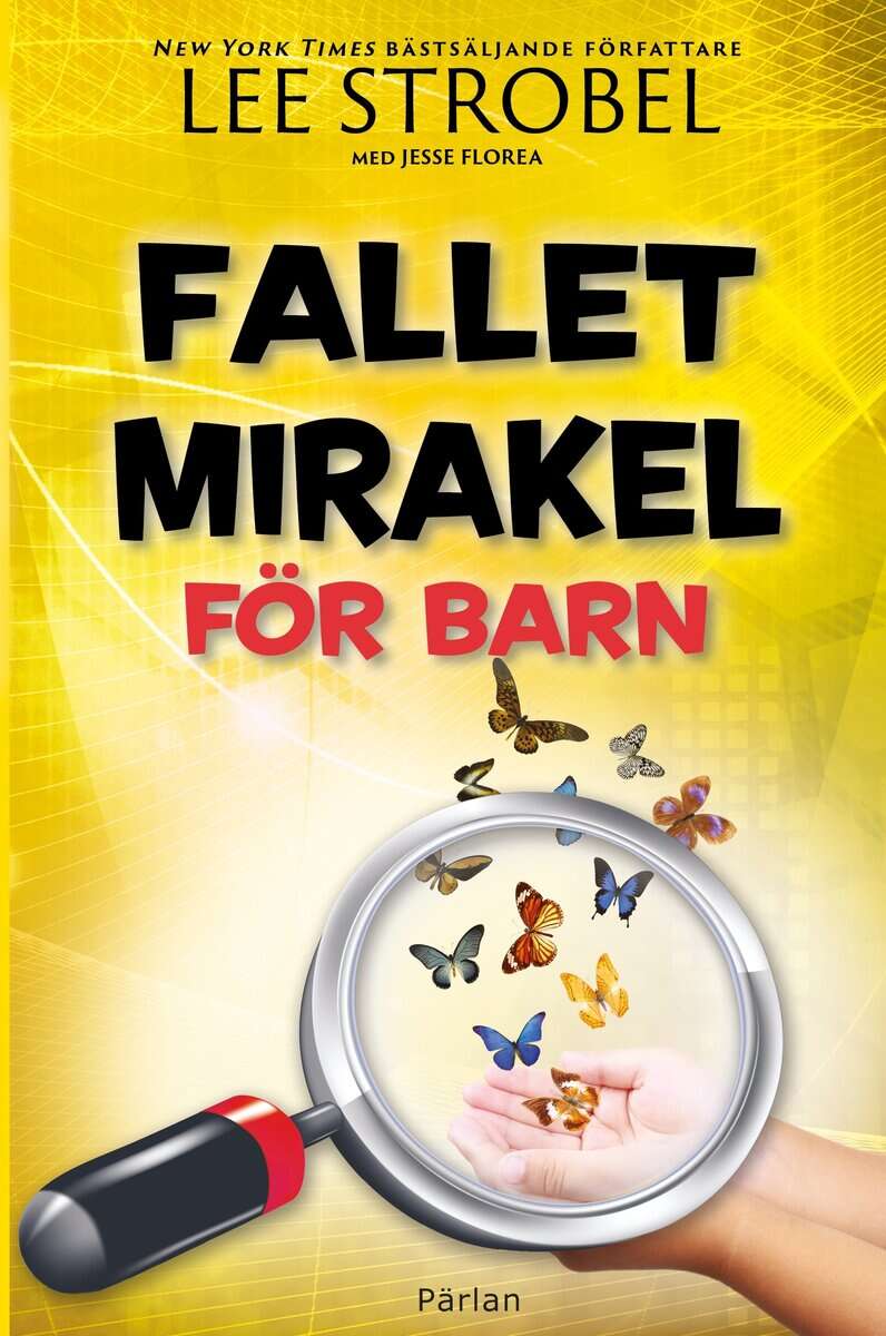 Strobel, Lee ; Florea, Jesse : Fallet Mirakel för barn