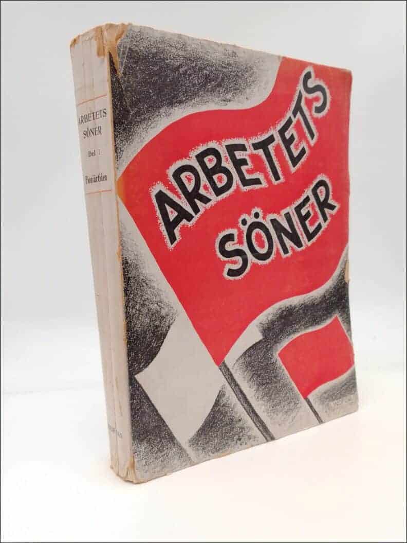 Ström, Fredrik ; Casparsson, Ragnar ; Sjöberg, Sten : Arbetets söner