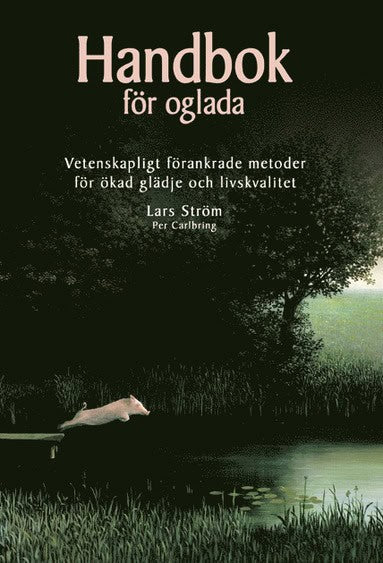 Ström, Lars ; Carlbring, Per : Handbok för oglada