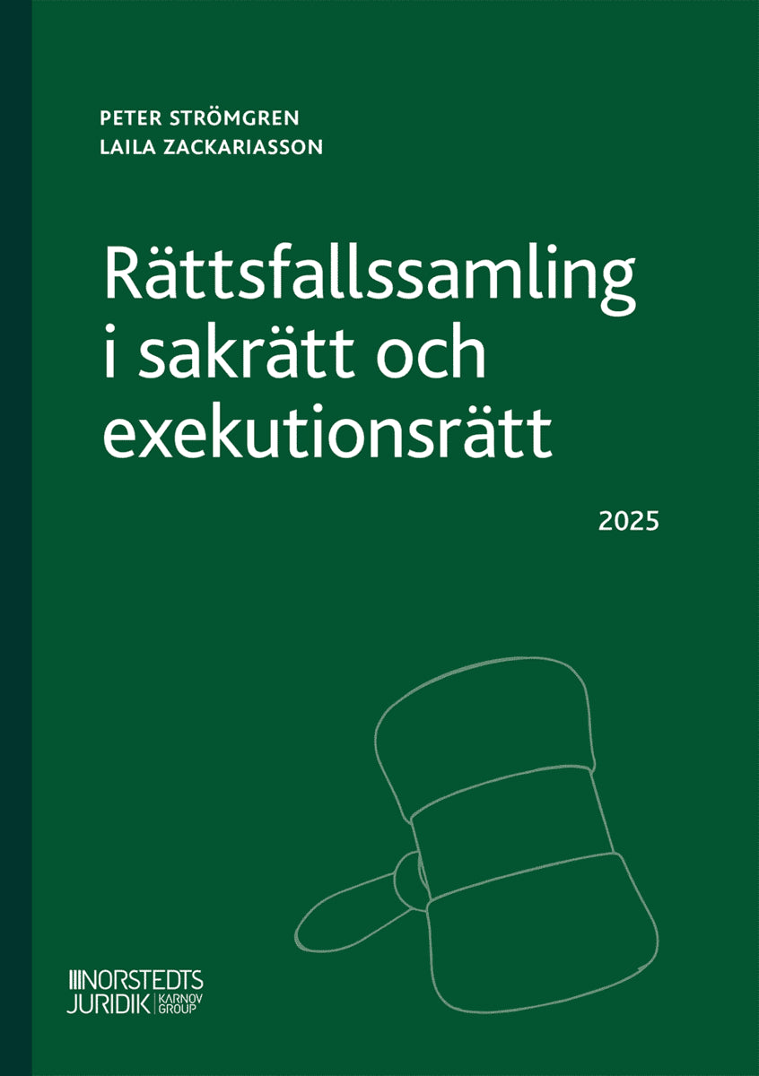 Strömgren, Peter ; Zackariasson, Laila : Rättsfallssamling i sakrätt och exekutionsrätt