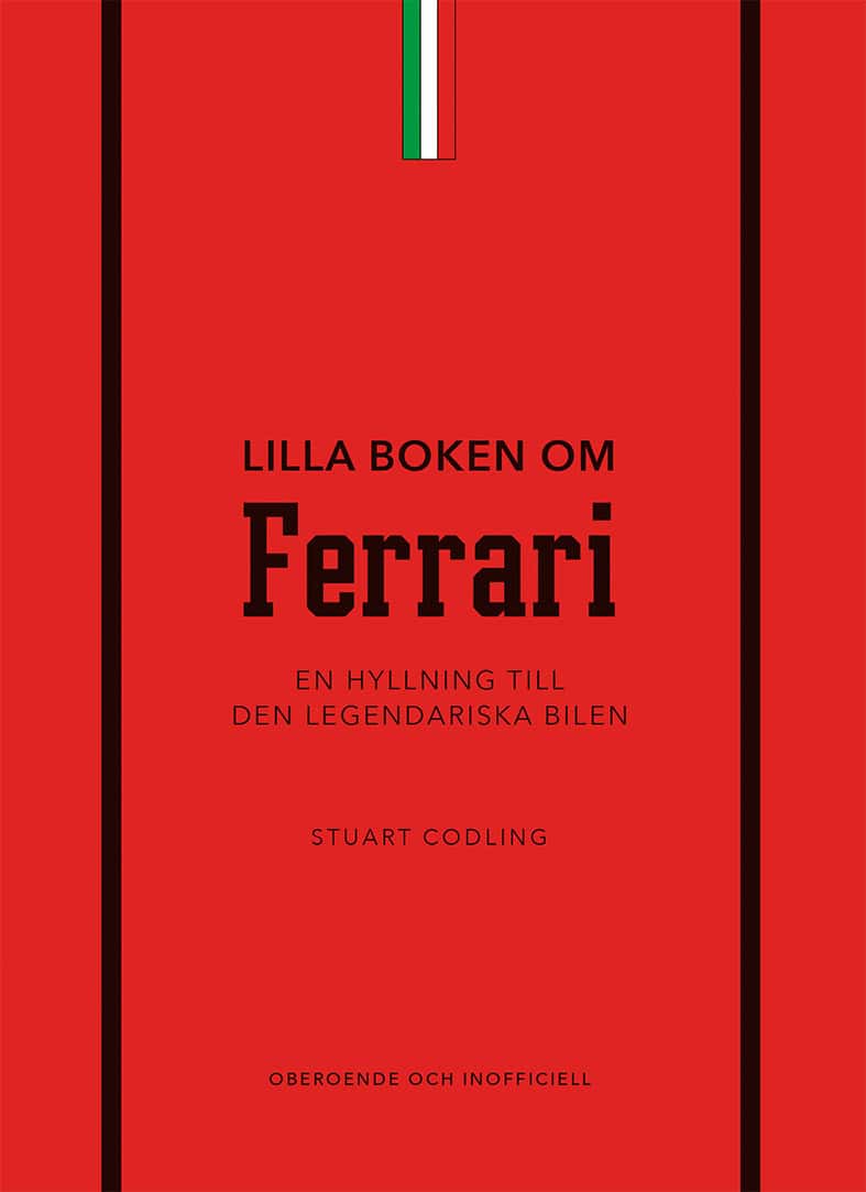Stuart Codling : Lilla boken om Ferrari : en hyllning till den legendariska bilen