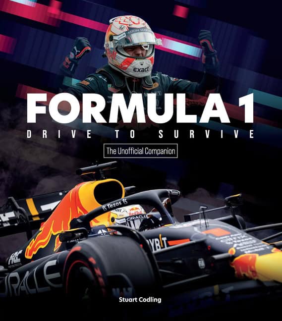 Stuart Codling : The Formula 1 Drive to Survive Unofficial Companion