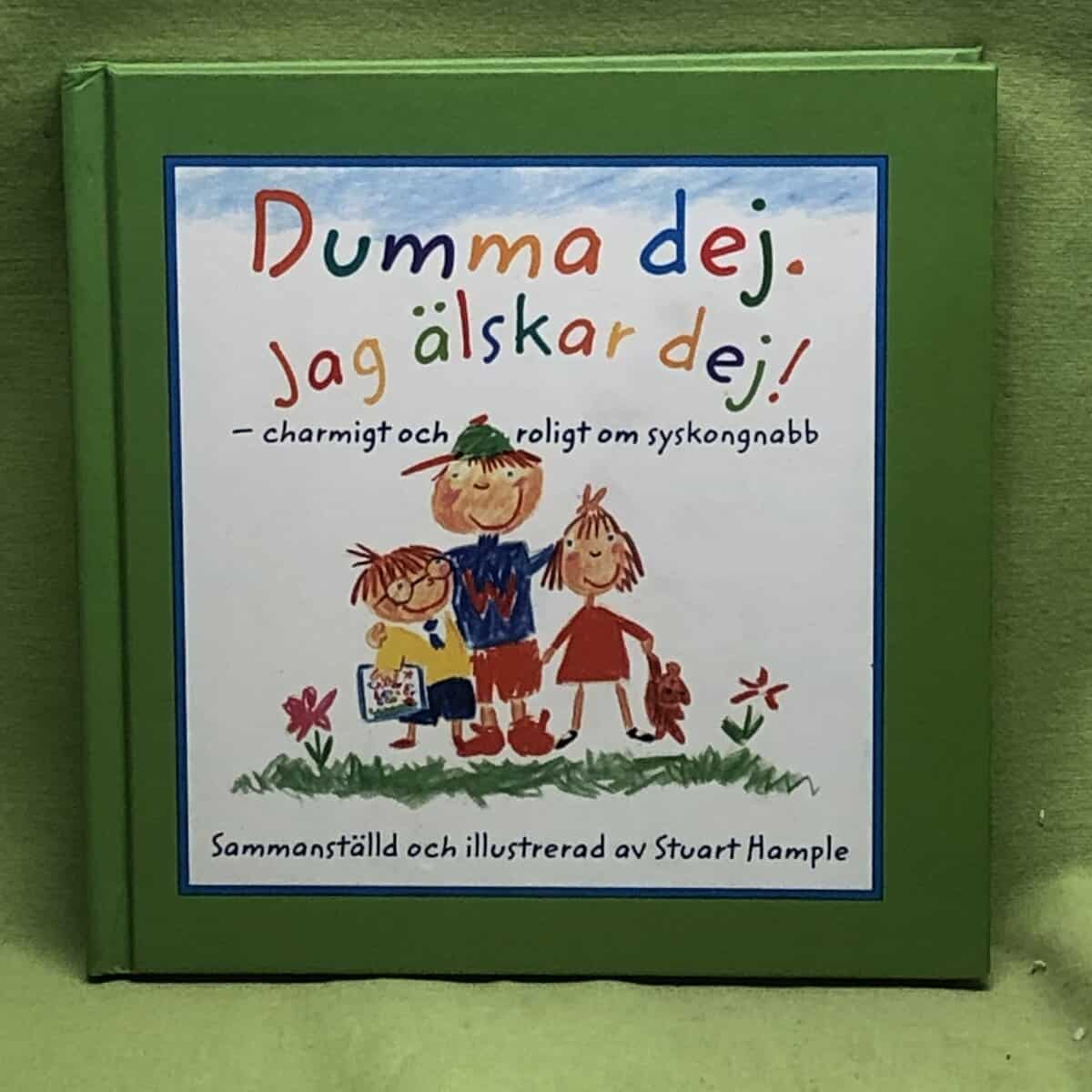 Stuart Hample : Dumma dej, jag älskar dej!