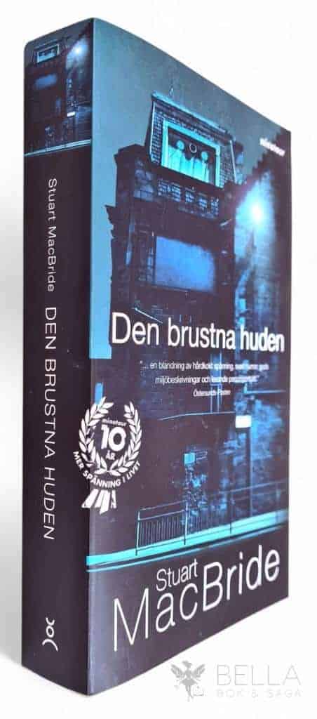 Stuart MacBride : Den brustna huden - Logan McRae