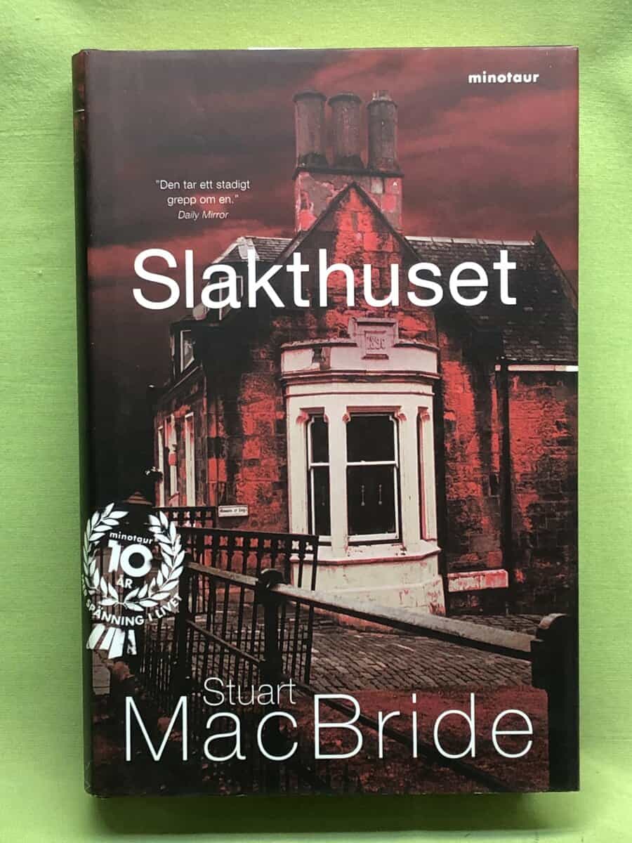 Stuart MacBride : Slakthuset