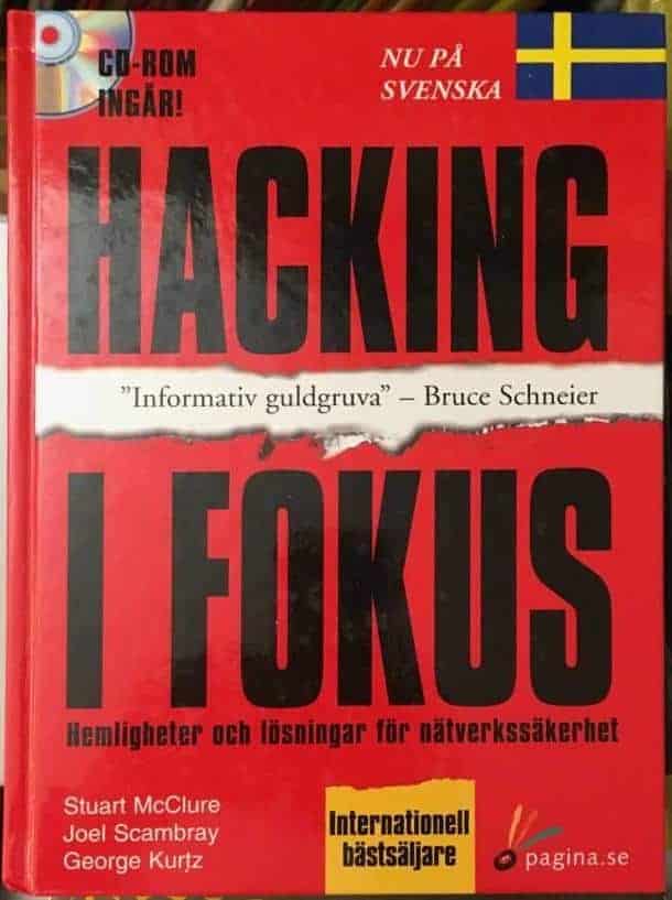 Stuart McClure ; Joel Scambray ; George Kurtz : Hacking i fokus