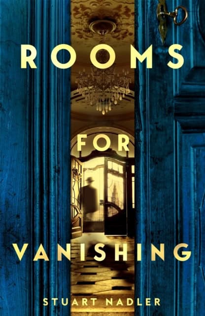 Stuart Nadler : Rooms for Vanishing